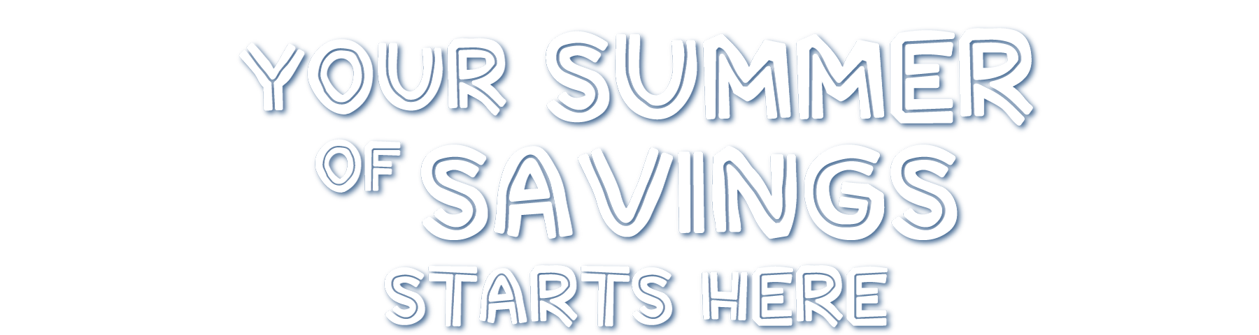Your summer of savings - desktop banner
